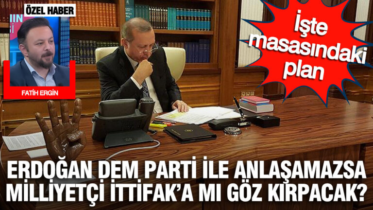 erdogan-dem-parti-ile-anlasamazsa-milliyetci-ittifaka-mi-goz-kirpacak-iste-masasindaki-plan-TOTmgbNg